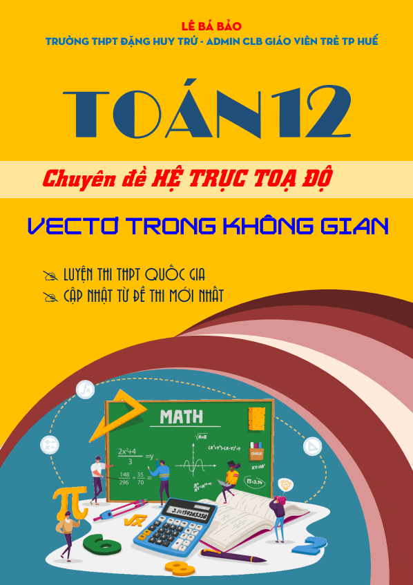 Chuyên đề vectơ trong không gian môn Toán 12 định hướng cấu trúc mới