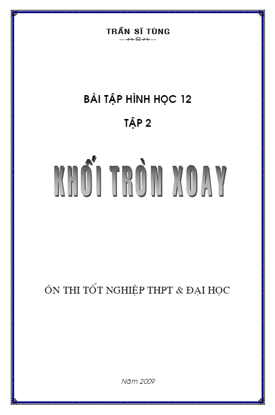 Bài tập khối tròn xoay chọn lọc – Trần Sĩ Tùng