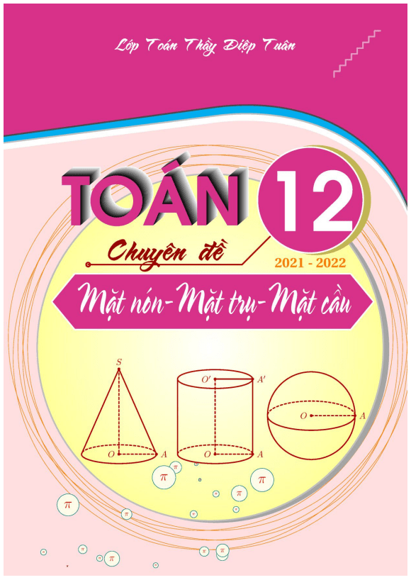 Bài tập mặt nón, mặt trụ, mặt cầu – Diệp Tuân
