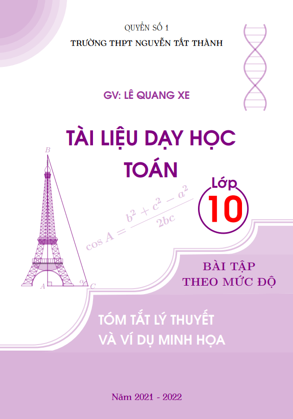Tài liệu dạy học môn Toán lớp 10 phần Hình học học kì 1 – Lê Quang Xe