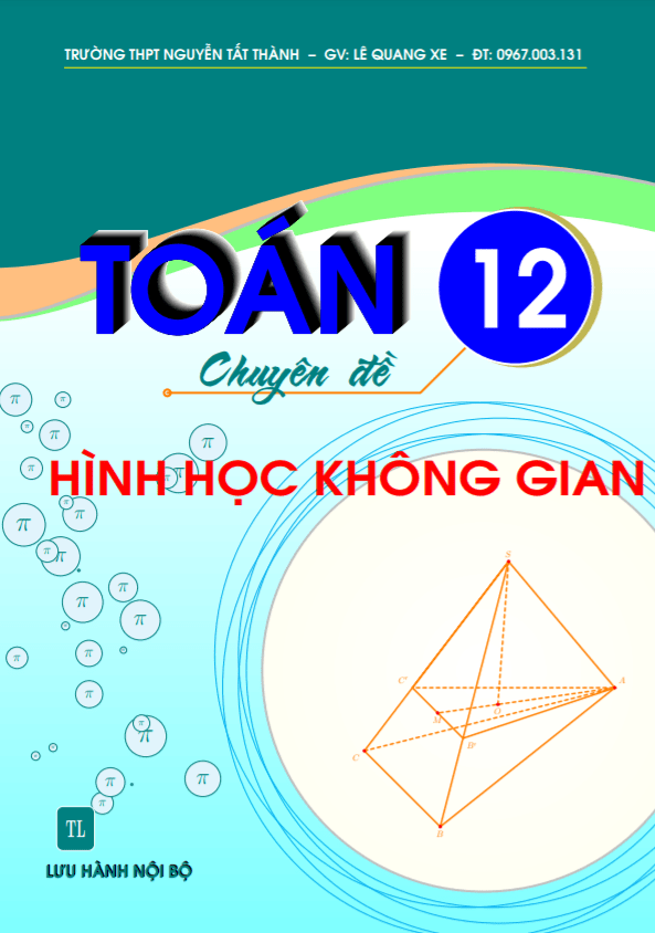 Chuyên đề hình học không gian Toán 12 – Lê Quang Xe