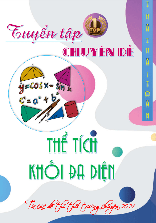 Chuyên đề khối đa diện và thể tích khối đa diện – Phạm Hùng Hải