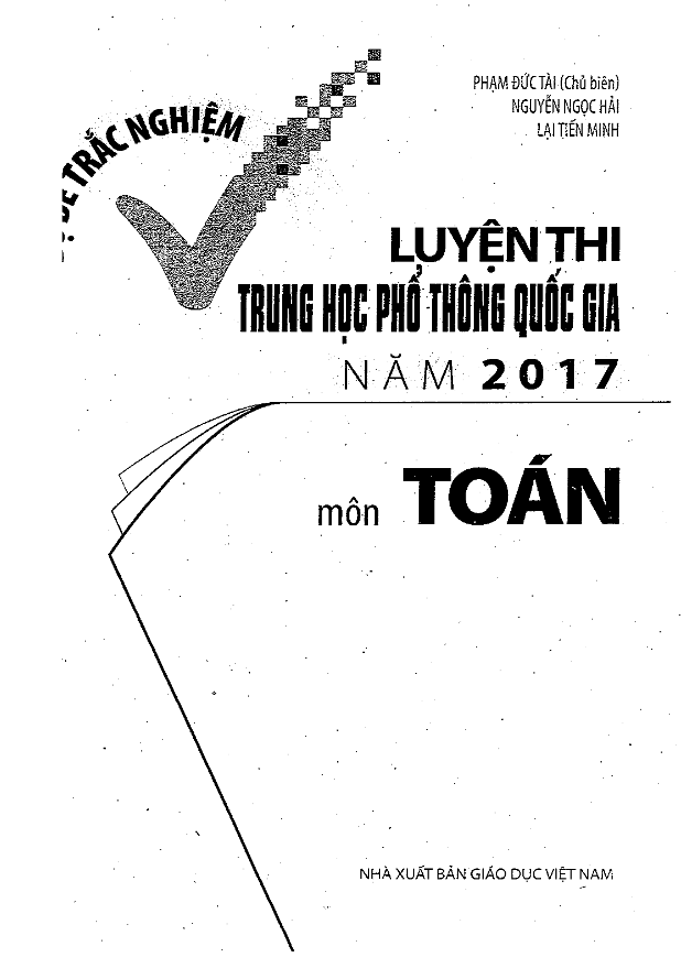 Bộ đề trắc nghiệm luyện thi THPT Quốc gia năm 2017 môn Toán – Phạm Đức Tài