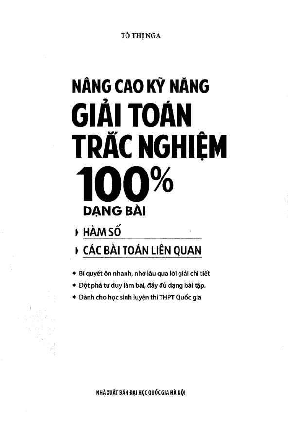 Nâng cao kỹ năng giải toán trắc nghiệm 100% dạng bài hàm số và các bài toán liên quan – Tô Thị Nga