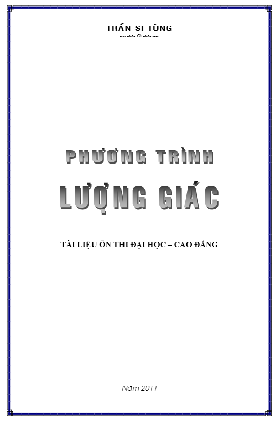 Phân dạng phương trình lượng giác – Trần Sĩ Tùng