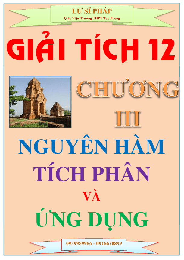 Chuyên đề nguyên hàm, tích phân và ứng dụng – Lư Sĩ Pháp