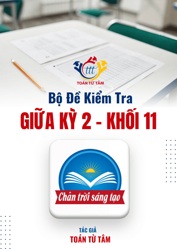 Bộ đề kiểm tra giữa kỳ 2 Toán 11 CTST năm học 2024 – 2025