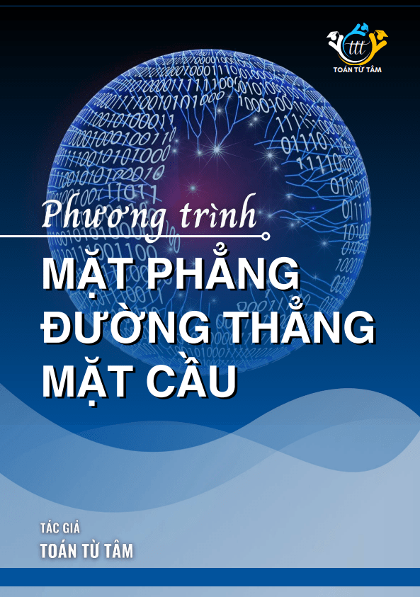 Chuyên đề phương trình mặt phẳng, đường thẳng, mặt cầu Toán 12