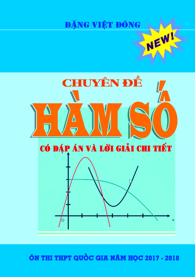 Hướng dẫn giải các dạng toán sự tương giao của đồ thị hàm số – Đặng Việt Đông