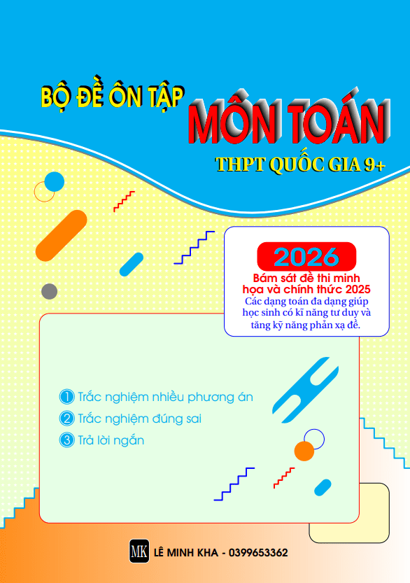 Bộ đề ôn tập thi THPT Quốc gia môn Toán năm học 2025 – 2026 mục tiêu 9+