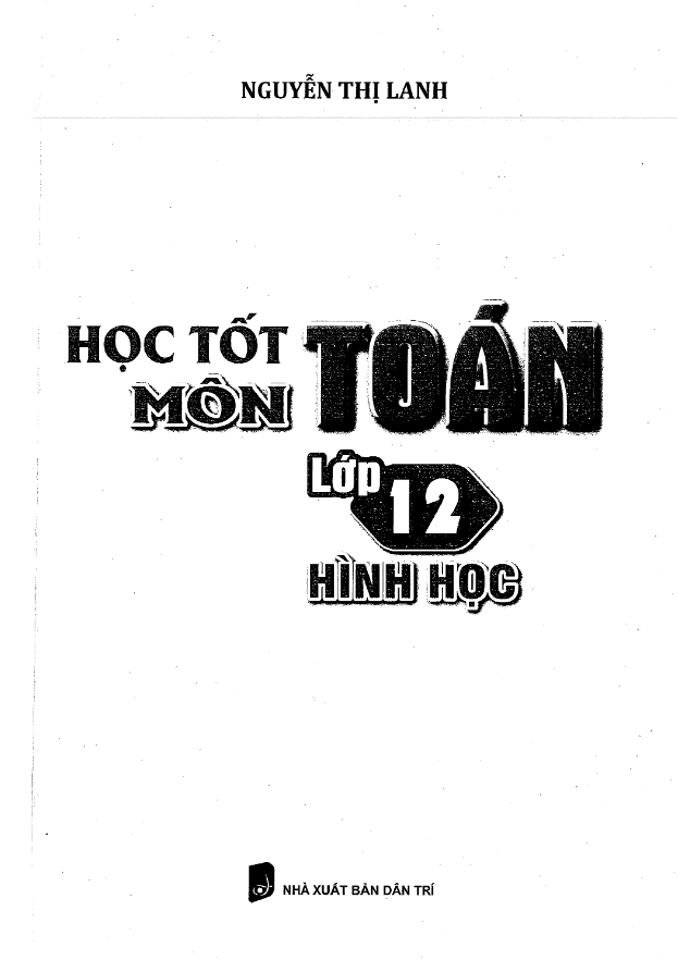 Học tốt môn Toán lớp 12 – Hình học – Nguyễn Thị Lanh