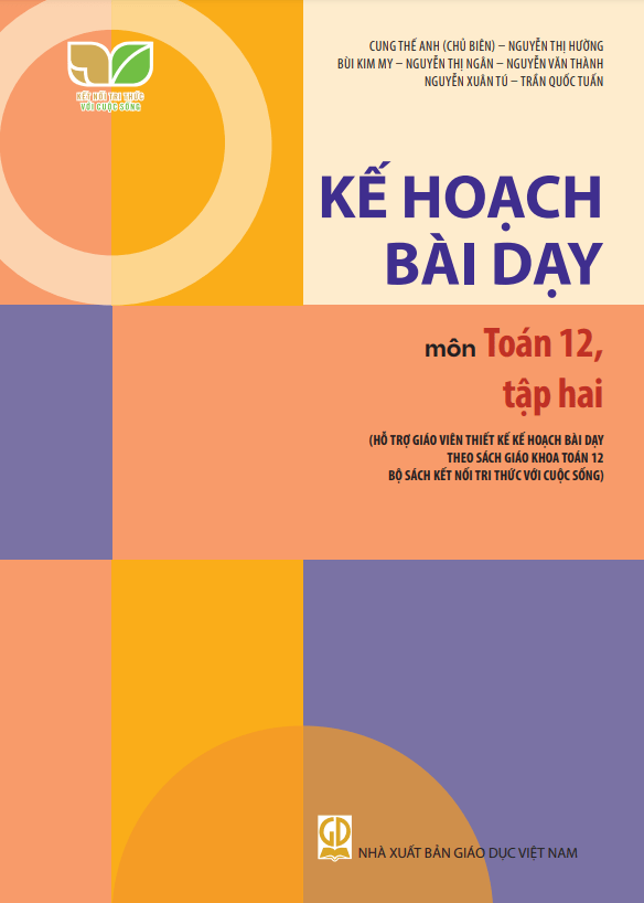 Kế hoạch bài dạy môn Toán 12 Kết Nối Tri Thức Với Cuộc Sống tập 2