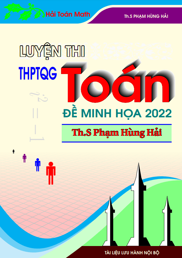 50 đề phát triển đề thi minh họa kỳ thi tốt nghiệp THPT năm 2022 môn Toán