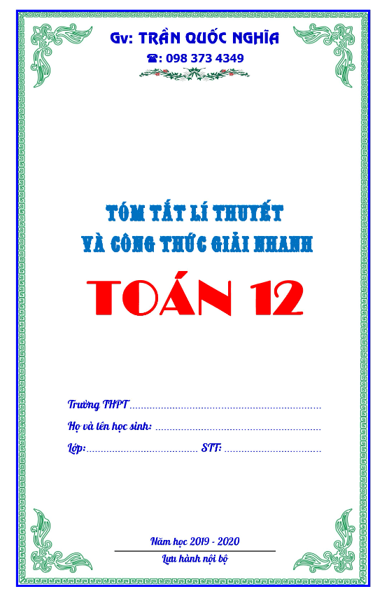 Tóm tắt lí thuyết và công thức giải nhanh Toán 12 – Trần Quốc Nghĩa