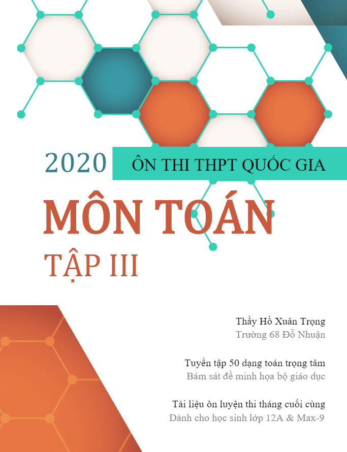 Tài liệu ôn thi THPT Quốc gia môn Toán – Hồ Xuân Trọng